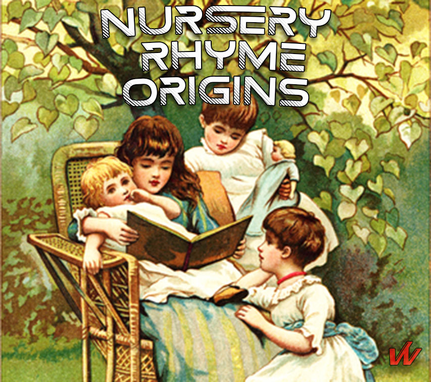 Nursery Rhyme Origins